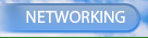 NETWORKING