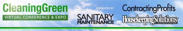 CleaningGreen Virtual Conference & Expo, presented by SM, CP, HS